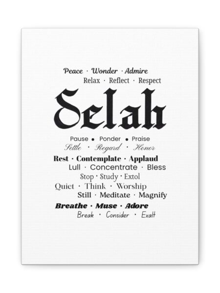 Christian decor: Fraktur Calligraphy Selah and various fonts for three-word descriptive combinations. Print on unframed Matte Canvas
