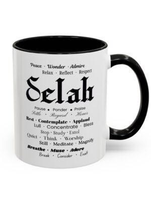 Christian inspirational ceramic color-accent coffee mug. Black/white: Selah in Fraktur Script, and meaningful word combos in various fonts.